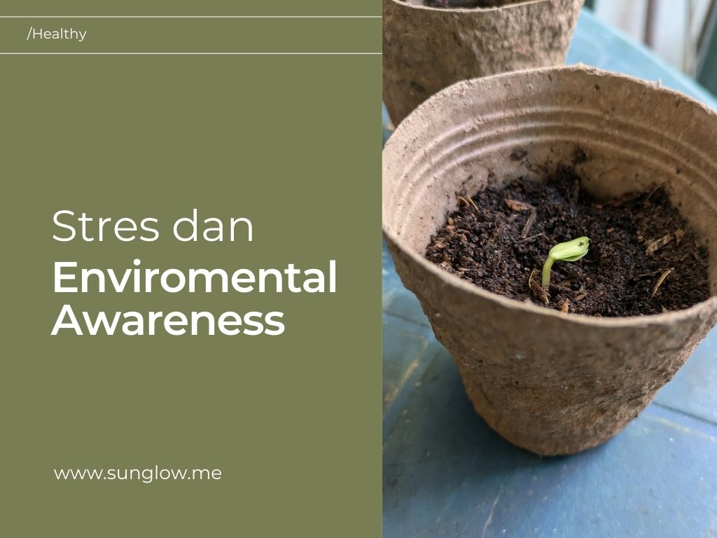 stres dan enviromental awareness.jpg